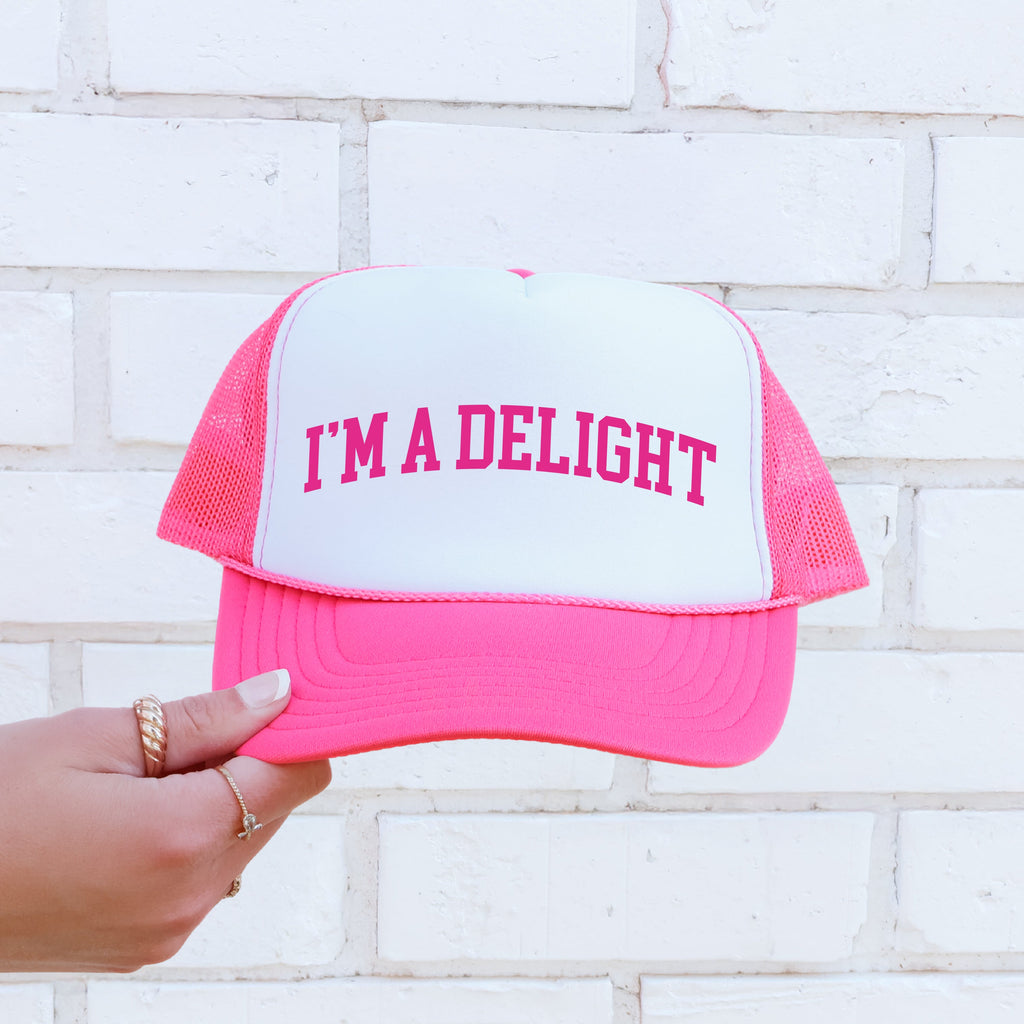 I'm A Delight, Sassy, Funny Bright Pink Bold Playful Statement Snapback Trucker Hat