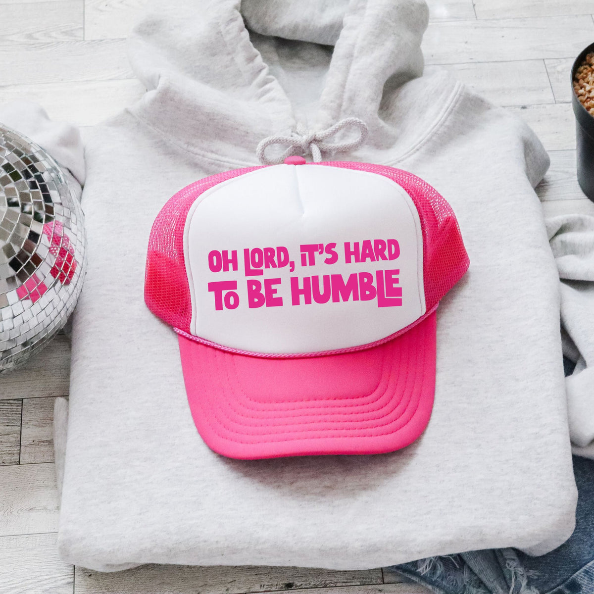 Oh Lord It's Hard to Be Humble, Sassy, Funny Trucker Hat With Bold Print And Attitude