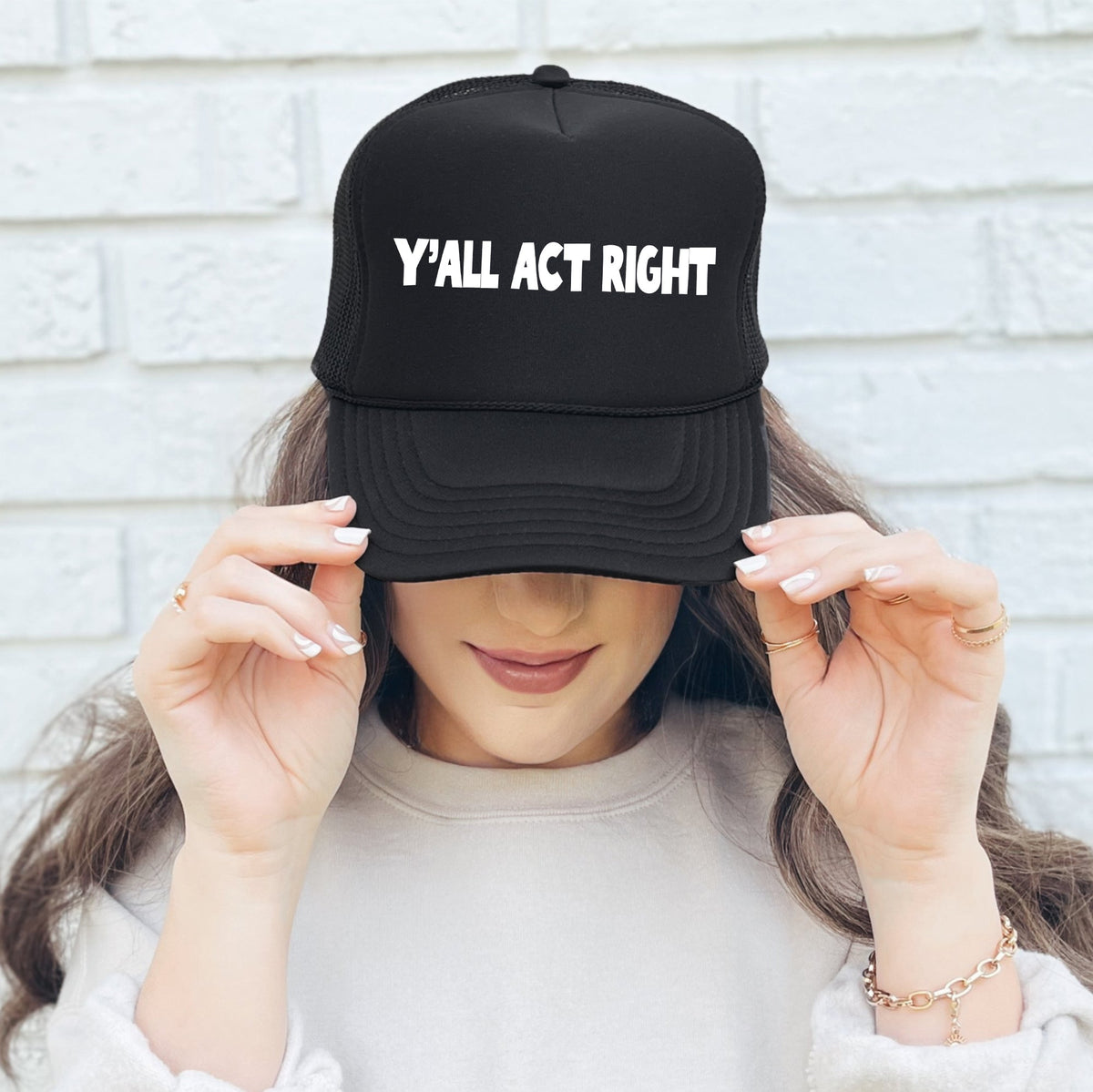 Y’all Act Right Sassy Funny Trucker Hat