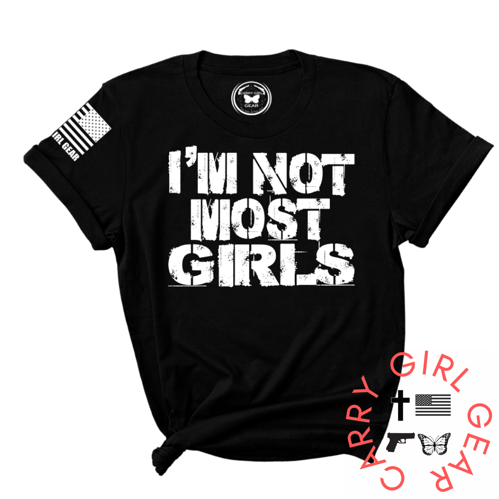 NOT MOST GIRLS Tee